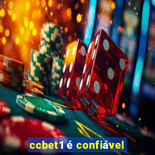 ccbet1 é confiável